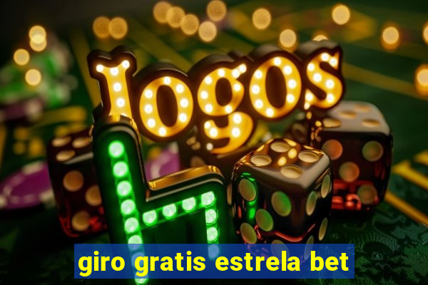 giro gratis estrela bet